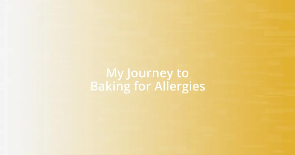 My Journey to Baking for Allergies